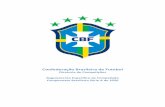 Confederação Brasileira de Futebol · 2020-03-04 · RNRTAF – Regulamento Nacional de Registro e Transferência de Atletas de Futebol STJD – Superior Tribunal de Justiça Desportiva