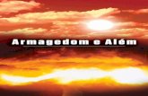 Armagedom e Além - O Mundo de Amanhã · 2019-03-14 · Armagedom E Além 2 o planeta Terra, as nações acabarão por falhar. O apóstolo Paulo há quase 2.000 anos escreveu sobre