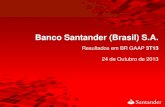 Banco Santander (Brasil) S.A. G… · Esta apresentação pode conter certas declarações prospectivas e informações ... qualquer declaração que possa predizer, prever, indicar