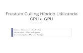 Frustum Culling Híbrido Utilizando CPU e GPUwebserver2.tecgraf.puc-rio.br/~abraposo/inf2063/03_A... · 2010-03-17 · OpenMP 3.0 P-38 -51.98 % -45.35 % P-40 -29.16 % -32.35 % P-43