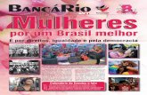 Jornal o 6151 - Mulheresde todos nós, não somente da categoria bancária mas de toda a sociedade”, afirma o vice-pre-sidente do Sindicato dos Bancá - rios do Rio Paulo Matileti.