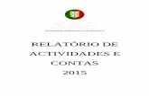 RREELLAATTÓÓRRIIOO DDEE AACCTTIIVVIIDDAADDEESS EE ...fppetanca.pt/fpp/wp-content/uploads/2017/01... · RELATÓRIO DE ATIVIDADES E CONTAS 2015 FEDERAÇÃO PORTUGUESA DE PETANCA 5