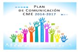 Plan de Comunicación CME 2014-2017 - Maristas · 2018-06-18 · 4 00011001110 01110101 110001011100 01010110011010 01011 00111010001010 011011 01101010 00101 0111 A. Consideraciones