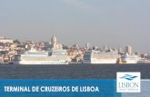 TERMINAL DE CRUZEIROS DE LISBOA...A Experiência de Lisboa* *Inquérito a passageiros internacionais. Amostra de 47 navios que fizeram escala em Lisboa, 1000 passageiros estrangeiros