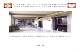 CARTILHA DE LANÇAMENTOS PATRIMONIAIS NO SIAFIWEB · 2019-03-19 · 1. INTRODUÇÃO A Contabilidade Patrimonial tem como uma de suas finalidades gerenciar os bens pertencentes a Fazenda
