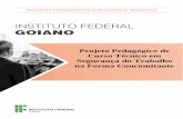 Projeto Pedagógico de Curso Técnico em Segurança do ...€¦ · Cursos Técnicos (CNCT), 3ª edição de 2016, Resolução CNE/CEB n. 6, de 20 de setembro de 2012, legislações
