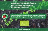AGRICULTURA BIOLÓGICA Em Portugal e no Mundo Estratégia … AGROBIO.pdf · 2019-04-02 · Agricultura Biológica em Portugal Mercado Em crescimento acentuado nos últimos anos e