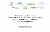 Produção de azeitona e de azeite em Agricultura Biológicaprojects.ifes.es/pdfs/greenfood/portugal/portugal2.pdf · A produção biológica de azeitona A produção biológica de