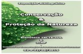 Conservação Proteção da Natureza · Conservação & Proteção da Natureza 2 MONOGRAFIAS 1.ALCAZAR, Rita ; FRAGOSO, Sónia, co-aut. - Na grande rota do peneireiro-das-torres.