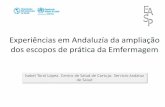 Experiências em Andaluzía da ampliação dos escopos de prática … · 2018-12-10 · Mejorar la accesibilidad a los servicios oncológicos Ser el referente y coordinar a profesionales