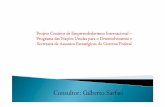 Consultor: Gilberto Consultor: Gilberto SarfatiSarfati · 2014-04-08 · Orientação para uma economia inteligente (smarteconomysmarteconomy): inovação e o fomento a um empreendedorismo