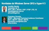 Ivanildo Galvão MCP | MCT | MCSA | VSP | VTSP | ITIL V3 ...€¦ · O Windows Server 2012 pode ser instalado de três formas, em modo completo, em modo Server Core (sem ambiente