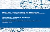 Design e Tecnologias Digitais · ambientes colaborativos da Web, características das tecnologias digitais, como propostas de reconfiguração da relação entre conteúdo e forma