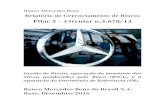 Pilar 3 – Circular n.3.678/13 - Banco Mercedes-Benzm.bancomercedes-benz.com.br/assets/BMBInternetMobile...- Projetar segmentação dos novos negócios por perfil de clientes, produtos