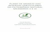 PLANO DE MANEJO DAS RESERVAS PARTICULARES DO PATRIMÔNIO NATURAL MEANDROS II … · 2018-11-08 · Figura 3 – Imagem de Satélite da RPPN Meandros III ... PLANO DE MANEJO INTEGRADO