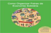 Cartilha Verde - Miolocirandas.net/articles/0007/2967/Cartilha_Como...Como Organizar Feiras de Economia Solidária é fruto de Oficina de Avaliação de Programa Nacional de ... norteadores