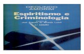 bvespirita.combvespirita.com/Espiritismo e Criminologia (Deolindo... · 2016-01-22 · ESPIRITISMO E CRIMINOLOGIA . 13 . do o livre arbítrio, por considerá-lo uma ilu ...