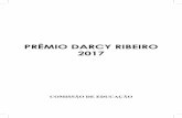 PRÊMIO DARCY RIBEIRO 2017 · Neste livreto apresentamos um resumo da ação educativa dos dez semifinalistas do Prêmio Darcy Ribeiro 2017, selecionados no dia 22 de junho pelos