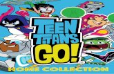 home collection - house36.com.brhouse36.com.br/catalogo/14_teen_titans.pdf · Teen Titans Go! (Os Jovens Titãs em Ação, no Brasil) é uma série animada lançada em 2013, em função