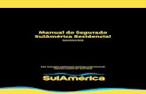 Manual do Segurado SulAmérica Residencial · 2013 5 5 2018 O SulAmérica Residencial 1. Objetivo do Seguro 1.1 Pela presente apólice, o Seguro SulAmérica Residencial garante ao