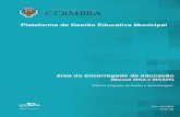 Plataforma de Gestão Educativa Municipalsiga1.edubox.pt › SIGA › files › Manuais › Manual_EE_Coimbra.pdf · A plataforma permite que seja criada uma área específica para
