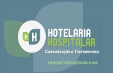 Apresentação do PowerPoint - Hotelaria Hospitalarhotelariahospitalar.com/wp-content/uploads/2012/06/Institucional_H… · Responsável por Sistemas / Consultoria SEO Assessoria