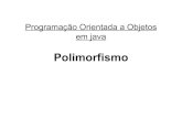 Polimorfismo · Polimorfismo Uma característica muito importante em sistemas orientados a objetos Termo proveniente do grego, e significa muitas formas – Em POO, significa a possibilidade