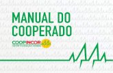 Foto de página inteira - coopincor.com.br · COOPINCOR - COOPERATIVA DE ECONOMIA E CRÉDITO MÚTUO DOS FUNCIONÁRIOS DA FUNDAÇÄO ZERBINI. Av. Dr. Enéas de Carvalho Aguiar, 44—