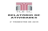 RELATÓRIO DE ATIVIDADES - tce.sc.gov.br ATIV 4º TRIMESTRE 201… · 4.3.6 Plenário Virtual..... 81 4.4 Projetos em Execução ..... 83 4.4.1 TCE Educação ..... 83 4.4.1.1 TCE/SC
