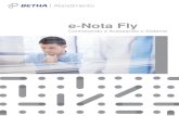 e-Nota Fly - Araruama · 2020-05-05 · 1 Visão Geral O e-Nota Fly, é um sistema desenvolvido pela Betha Sistemas, que oferece modernidade e segurança na emissão de Notas Fiscais