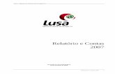 Relatório e Contas 2007 › ... › PDFs › Lusa_Relatorio_e_Contas2007.pdf · 2008-04-11 · Lusa – Agência de Notícias de Portugal, SA Relatório e Contas 2007 3 1. INTRODUÇÃO