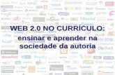 WEB 2.0 NO CURRÍCULO: ensinar e aprender na sociedade da ...Simão Pedro P. Marinho –Palmas/TO –novembro de 2008: a s     Para ...