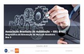 Associação Brasileira de Automação GS1 Brasil³stico... · GS1 como referencia em informações sobre automação no mercado. Dividido em três frentes: Consumidores, Indústria