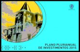 PLANO PLURIANUAL DE INVESTIMENTOS 2015 · 11:27 2014/10/27 grandes opçıes do plano - func. plano pag. 2 e n t i d a d e plano plurianual de investimentos - func. plano dota˙Ões