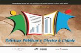 Políticas Públicas e Direito à Cidade · Coletânea de artigos utilizados no programa interdisciplinar de formação Políticas Públicas e Direito à Cidade, durante os cursos