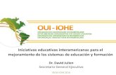 Iniciativas educativas interamericanas para el ...Cuestionario interamericano –Educación Superior ... Discutir los retos actuales, las estrategias y enfoques Identificar los nuevos