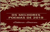 OS MELHORES POEMAS DE 2019 - editorainovar.com.br · Os melhores poemas de 2019. Campo Grande: Editora Inovar, 2020. 139p. ISBN: 978-65-80476-41-1 1. Poemas. 2. Escritores brasileiros.
