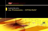 MANUAL de Protocolo - GTGI/SAF de Protocolo.pdf · MANUAL de Protocolo CADASTRO DE DOCUMENTOS O cadastramento de um documento consiste na inserção de seus dados no sistema SIGAD