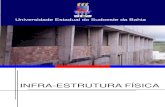 UESB Universidade Estadual do Sudoeste da Bahia · Neste ano de 2005, tendo em vista a urgência de se criar espaços para as aulas práticas enquanto se executa a obra inteira, além