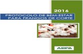 PROTOCOLO DE BEM-ESTAR PARA FRANGOS DE CORTE 2016abpa-br.org/wp-content/uploads/2019/04/Protocolo-de-Bem... · 2019-04-05 · 4.3. Planejamento, educação e capacitação O programa