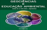 Geociências e Educação Ambientaljornal.usp.br/wp-content/uploads/geociencias_ebook.pdf · educação em Geociências com a educação ambiental, prá cas pedagógicas e metodologias