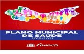 2021 - Franco da Rocha › arquivos › texto › anexo_5cb7458... · 2019-04-17 · PLANO MUNICIPAL DE SAÚDE DO QUADRIENIO 2018-2021 SECRETARIA MUNICIPAL DE SAÚDE DE FRANCO DA