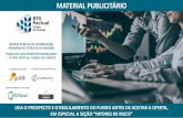 MATERIAL PUBLICITÁRIO - OURINVEST · 2019-09-17 · MATERIAL PUBLICITÁRIO LEIA O PROSPECTO E O REGULAMENTO DO FUNDO ANTES DE ACEITAR A OFERTA, EM ESPECIAL A SEÇÃO “FATORES DE