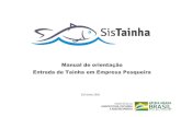 Manual de orientação Entrada de Tainha em Empresa Pesqueira · MANUAL DE ORIENTAÇÃO SISTAINHA 2020 ENTRADA DE TAINHA EM EMPRESA PESQUEIRA b. Campos da tela de acesso ao sistema: