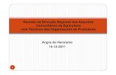 Reunião da Direcção Regional dos Assuntos …posei.azores.gov.pt/ficheiros/41201213822.pdfOutubro de 2011 –Pedido de parecer ás Organizações de Produtores sobre o período