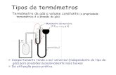 Tipos de term ómetrosfisica.uc.pt/data/20072008/apontamentos/apnt_160_5.pdf · K P P T V P = → A escala de temperatura dos gases ideais (independente do tipo de gás) identifica-se