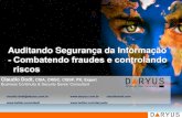 Auditando Segurança da Informaçãoclaudiododt.com/wp-content/uploads/2012/03/daryus_audit_seginfo_… · Fraudes e Forense Computacional (150 hs) - Cursos de especialização (venda