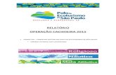 RELATÓRIO OPERAÇÃO CACHOEIRA 2015 · A OPERAÇÃO CACHOEIRA l - PRESERVAÇÃO – 2015 A diretoria executiva do CONGETUR – CONSELHO GESTOR DO POLO DE ECOTURISMO atenta as altas