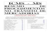 ICMS-MS - Resumo de Procedimentos no Trânsito de ...underpop.online.fr/m/mato-grosso-do-sul/resumo-de...ICMS-MS - Resumo de Procedimentos no Trânsito de Mercadorias 1 ICMS - MS RESUMO