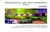 Relatório de Atividades FFI 2006 - Portal IFSC · C33.. tAAffaasstaammeennttoo EExxtteerriioorr ... incluindo Jovens Pesquisadores da FAPESP; formaram-se 111333 doutores e 111333